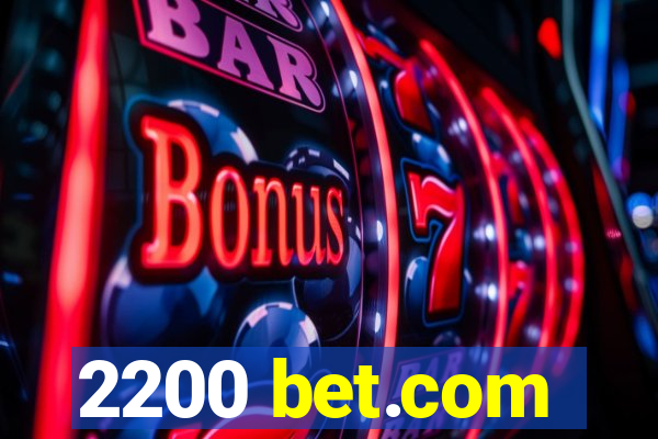 2200 bet.com